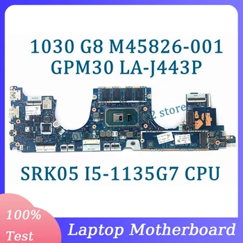 M45826-001 M45826-501 M45826-601 L85350-002 LA-J443P A HP 1030 G8-1040 G8 Laptop Alaplap W/SRK05 I5-1135G7 CPU 100% - ban Tesztelt