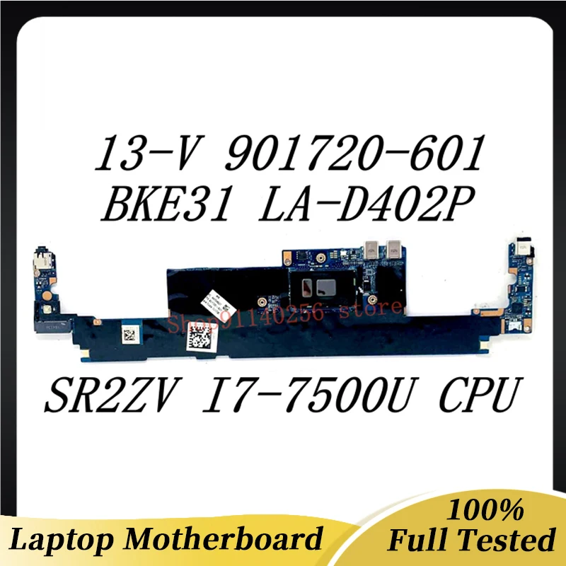 Alaplap 901720-601 901720-501 901720-001 A HP Spectre 13-V Alaplap BKE31 LA-D402P W/SR2ZV i7-7500U CPU 8GB 100% TestedOK0